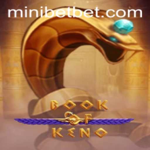 Exploring the Exciting World of BookOfKeno and the Mini Bet Feature