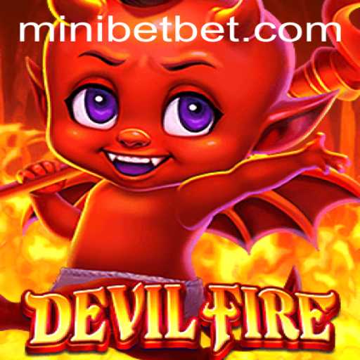 DevilFire: Exploring the Thrilling World of Mini Bet Gameplay