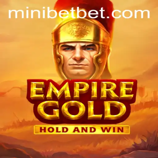 EmpireGold: Exploring the Intricacies of Mini Bet within the Ultimate Strategy Game