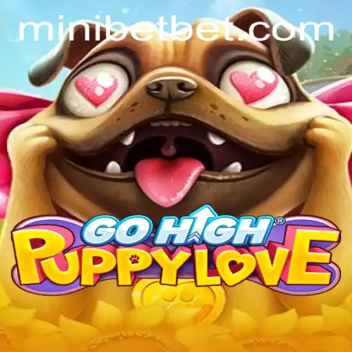 Unleashing Joy: Exploring GoHighPuppyLove and the Exciting World of Mini Bet